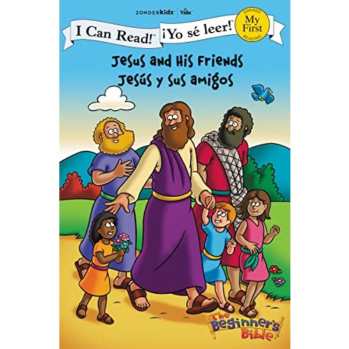 Jesus and His Friends / Jesús y sus amigos (I Can Read! / The Beginner's Bible / ¡Yo sé leer!) (Spanish Edition)
