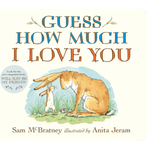 Guess How Much I Love You: (The Heartwarming Tale of Little Nutbrown Hare Loving Right Up to the Moon and Back - An Ideal Baby Shower Gift & Easter Basket Stuffer for Babies & Toddlers)
