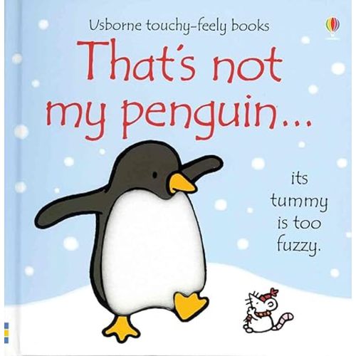 That's Not My Penguin (Touchy-feely Board Books)