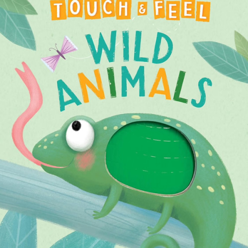 Wild Animals: A Touch and Feel Book - Children's Board Book - Educational