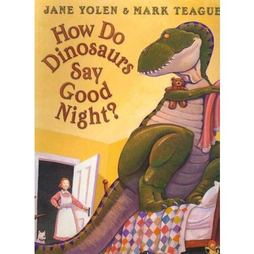 How Do Dinosaurs Say Goodnight?