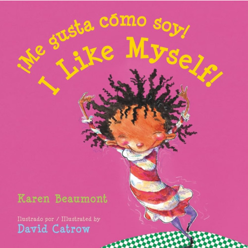 I Like Myself!/¡Me gusta cómo soy!: Bilingual English-Spanish (Spanish Edition)
