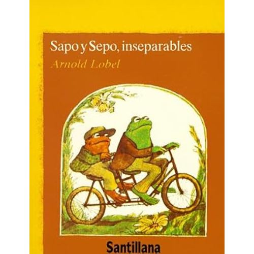 Sapo y sepo, inseparables / Frog and Toad Together (Spanish Edition)