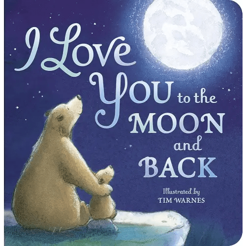 I Love You To The Moon & Back