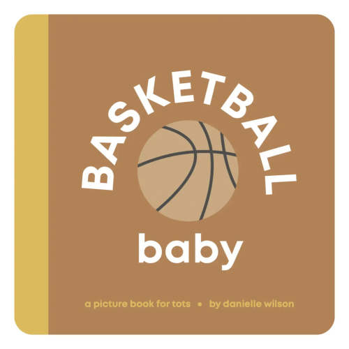 Basketball Baby Board Book by Danielle Wilson – Mochi Kids
