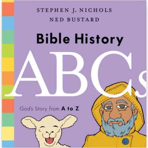 Bible History ABCs: God's Story from A to Z: Stephen J. Nichols - Hardcover, Book | Ligonier Ministries Store