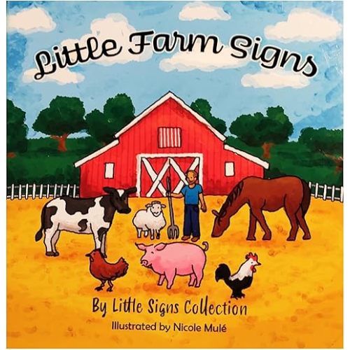 Little Farm Signs – My First ASL Book for Babies & Toddlers | Learn Animal Signs with Cute Farm Pictures | Baby Sign Language Board Book