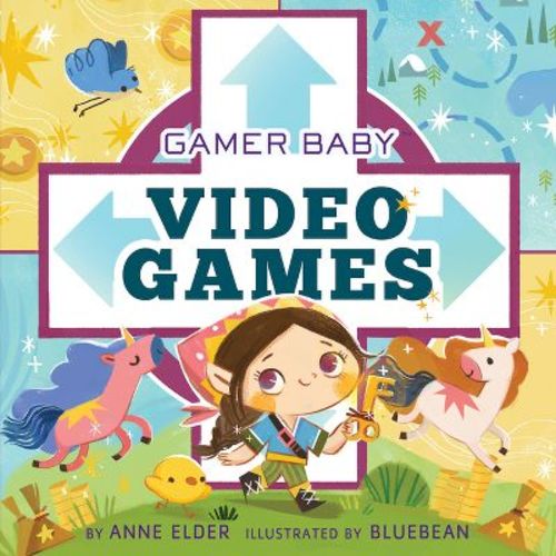 Video Games - (gamer Baby) By Anne Elder (board Book)