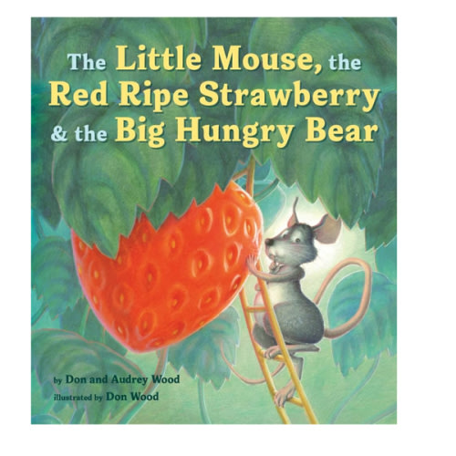 The Little Mouse, the Red Ripe Strawberry, and the Big Hungry Bear Board Book