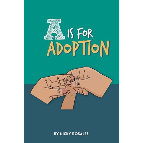 A is for Adoption Paperback – March 12, 2024