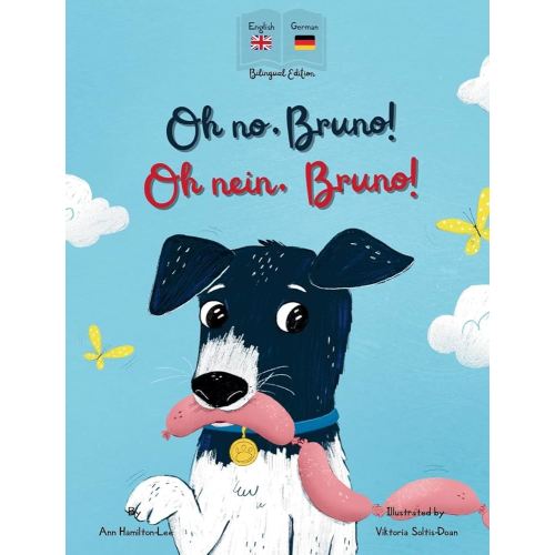 Oh No, Bruno! Oh Nein, Bruno!: A German & English bilingual book for kids. (German Edition)