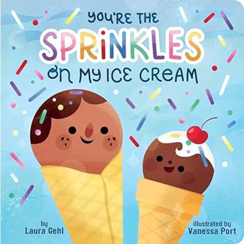 You're the Sprinkles on My Ice Cream