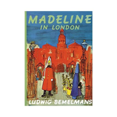 Madeline in London - by Ludwig Bemelmans (Hardcover)