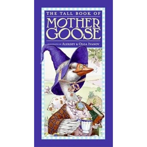 The Tall Book of Mother Goose (Harper Tall Book)