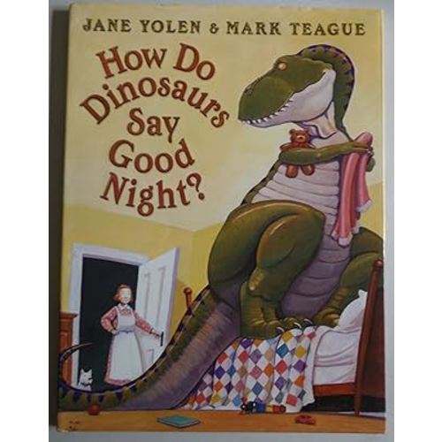 How Do Dinosaurs Say Good Night?