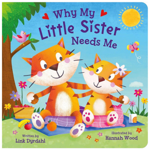Why My Little Sister Needs Me – Rhyming Padded Board Book for Toddlers, Ages 0-4 - Part of the Tender Moments Series - A Sweet Rhyming Story that's Perfect for Reading Together