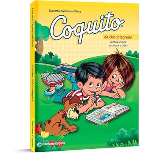 Coquito de Oro - Spanish workbook for kids - Learn Spanish book for kids - Libro para aprender a leer en español - Leer y escribir en Español (Spanish Edition)