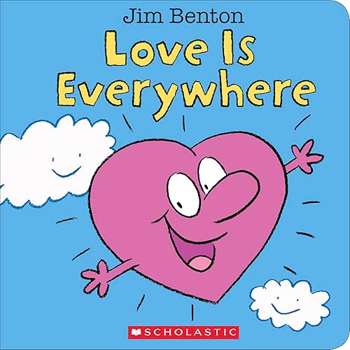 Love Is Everywhere Board book – November 24, 2015