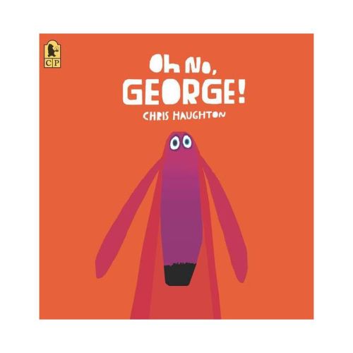 Oh No, George! - by Chris Haughton (Paperback)