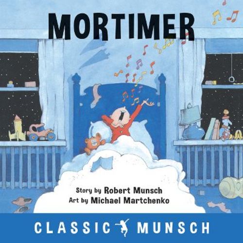 Mortimer - (classic Munsch) By Robert Munsch (paperback)