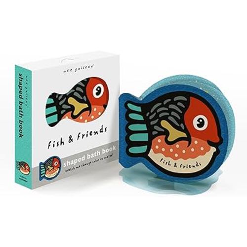 Fish and Friends: Watch me change color in water! (Wee Gallery Shaped Bath Books, 1)