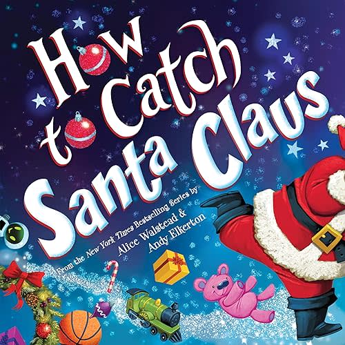 How to Catch Santa Claus Hardcover – Picture Book, September 5, 2023