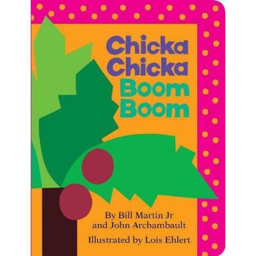 Chicka Chicka Boom Boom - By Bill Martin Jr. And John Archambault (board Book)