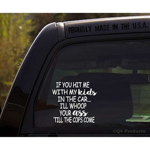 If You hit me with My Kids in The car/Funny Baby Kids Inside on Board Sticker Decal