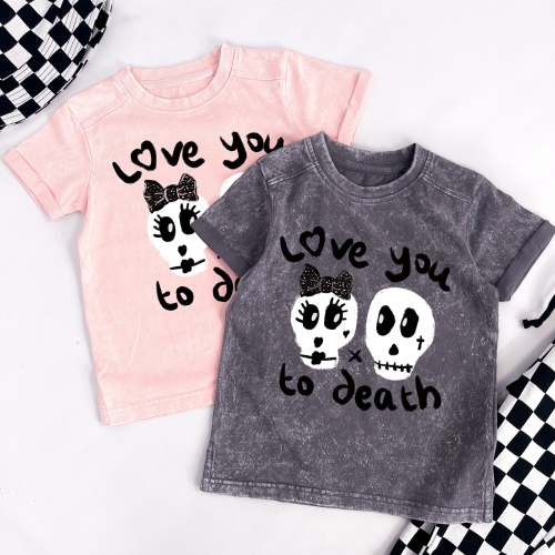LOVE YOU TO DEATH DISTRESSED STYLE TEE