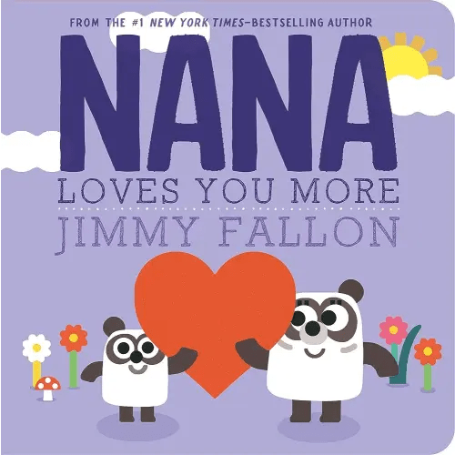 Nana Loves You More