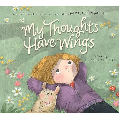 My Thoughts Have Wings Hardcover – Picture Book, February 13, 2024