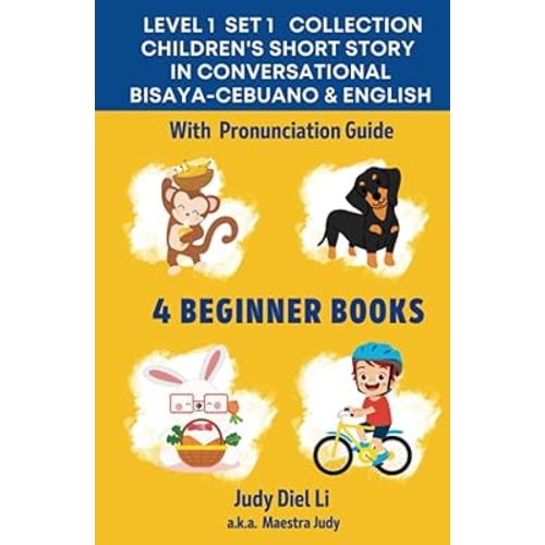 SET 1 COLLECTION CHILDREN'S SHORT STORY IN CONVERSATIONAL BISAYA-CEBUANO & ENGLISH With Pronunciation Guide: 4 BEGINNER BOOKS COLLECTION HARDCOVER