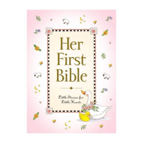 Her First Bible - (Baby's First) by Melody Carlson (Hardcover)