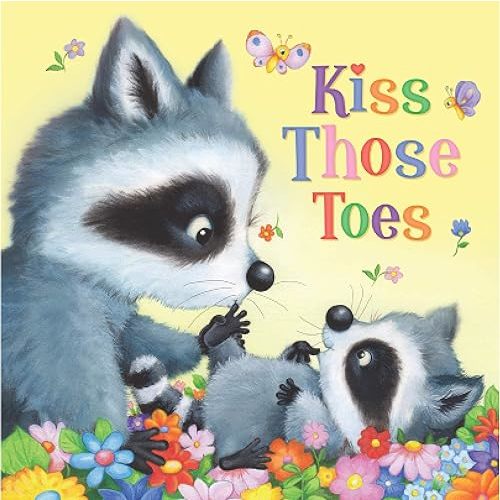 Kiss Those Toes – Interactive Bedtime Story Board Book for Babies – Educational Rhyming Story Encourages Affection Between Caregiver and Child (Tender Moments) Board book – Picture Book, December 1, 2019