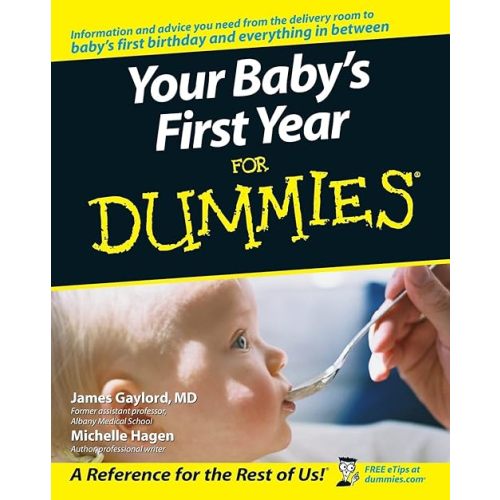 Your Baby's First Year For Dummies Paperback – Illustrated, July 8, 2005