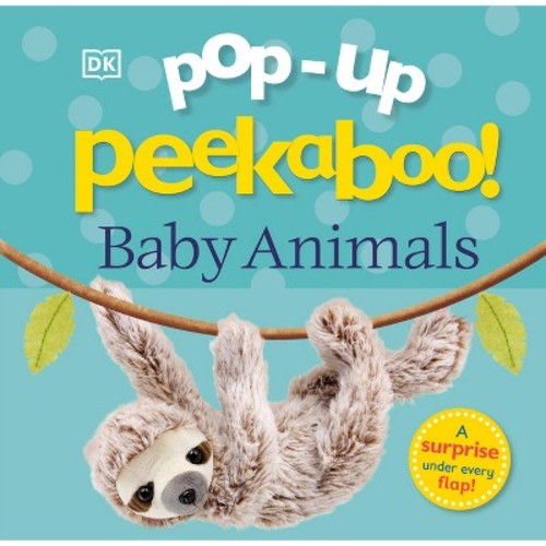 Pop-Up Peekaboo! Baby Animals - by DK (Board Book)