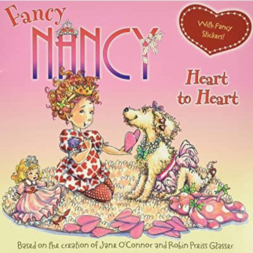 Fancy Nancy: Heart to Heart: An Engaging Valentine's Day Story for Kids (ages 4-8)