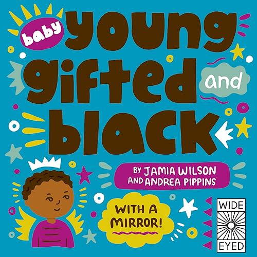 Baby Young, Gifted, and Black: With a Mirror! (See Yourself in Their Stories) Board book – Illustrated, January 26, 2021