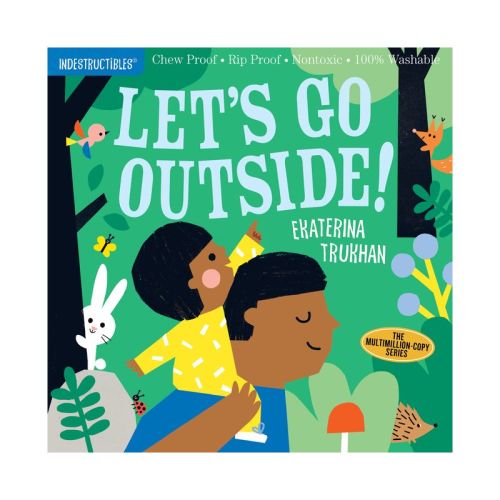 Indestructibles: Let's Go Outside! - (paperback)