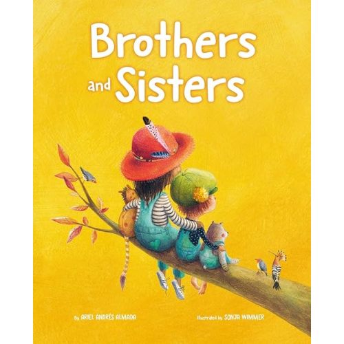 Brothers and Sisters (Family Love) Hardcover – Picture Book, March 1, 2022