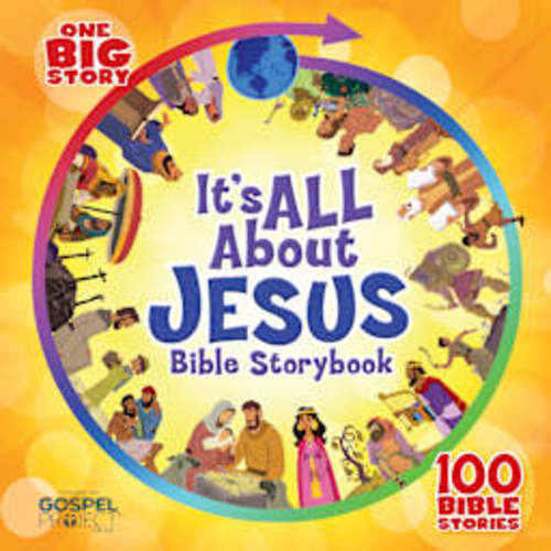 It's All About Jesus Bible Storybook, Padded Hardcover | Lifeway