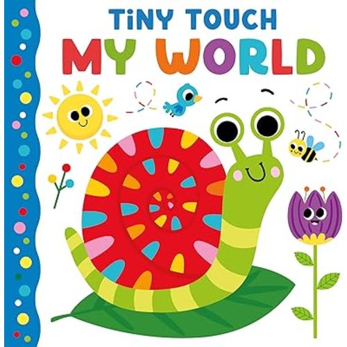 Tiny Touch: My World - Tiny Touches for Tiny Hands - Colorful and Textured Board Book for Toddlers, Ages 6+ Months - Fun Introduction to Colors, Objects, and Animals