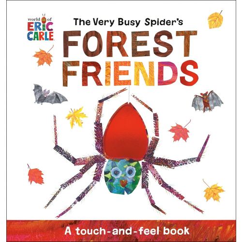 The Very Busy Spider's Forest Friends: A Touch-and-Feel Book (World of Eric Carle)