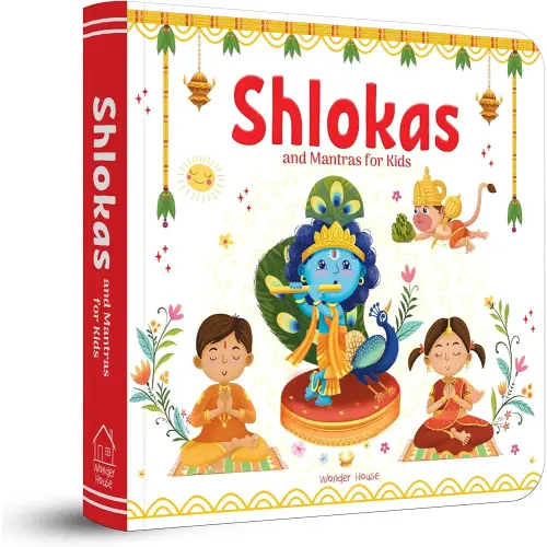 Shlokas and Mantras For Kids: Illustrated Padded Board Book