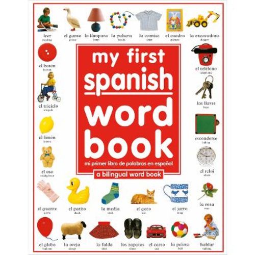 My 1St Spanish Word Book Bilingual - By Angela Wilkes ( Hardcover )