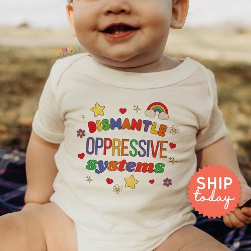 Rainbow Baby Bodysuit, Pride Baby Clothes, LGBTQ Support Bodysuit, Dismantle Oppressive Systems, Inclusive Infant Outfit(BC-PRI36)