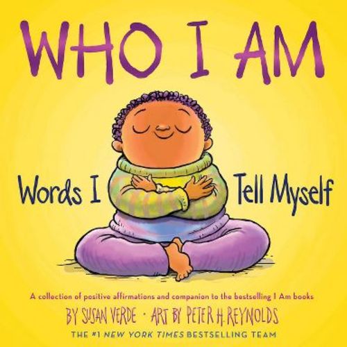 Who I Am - (I Am Books) by Susan Verde (Hardcover)