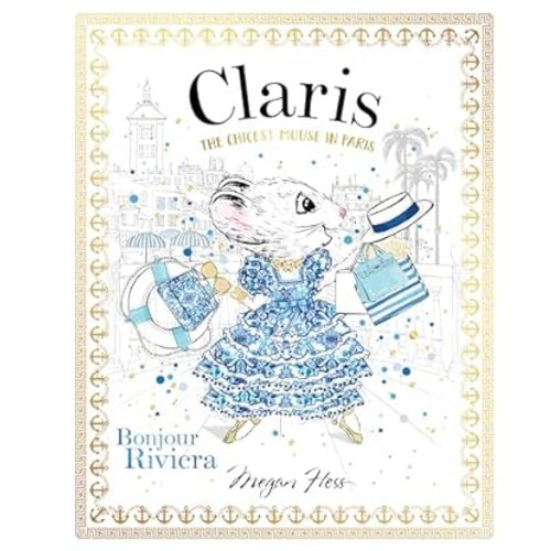 Amazon.com: Claris: Bonjour Riviera: 9781760504939: Hess, Megan: Books