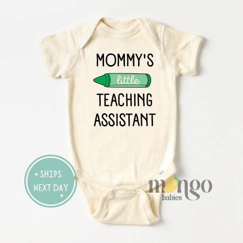 Mommy's Little Teaching Assistant Baby Onesies® Brand Teacher Mom Gift for Teacher Baby Gift Cute Baby School Kids Tshirt Baby Shower Gift