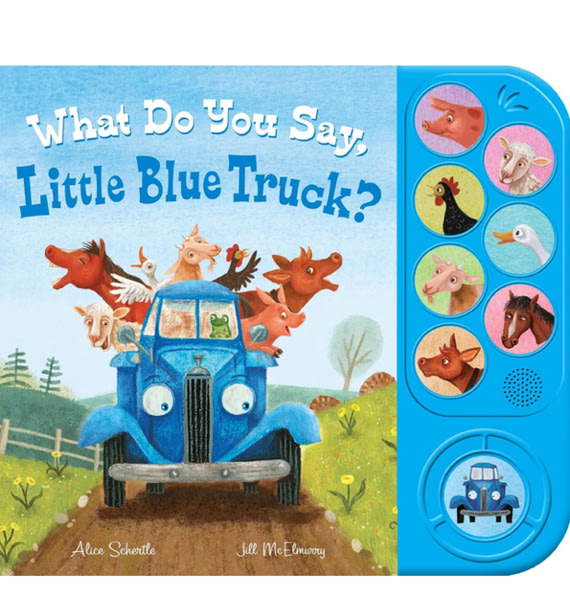 What Do You Say, Little Blue Truck? Sound Book